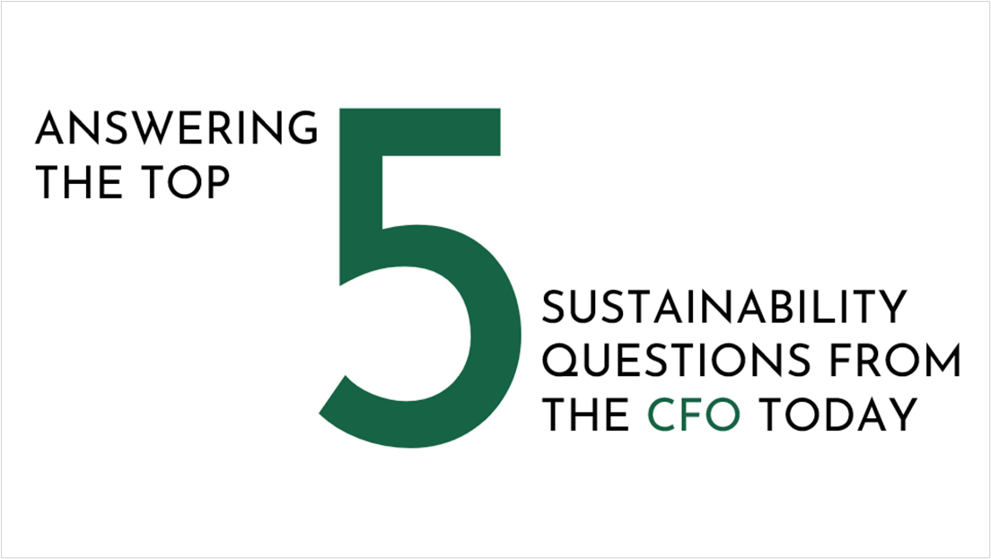 Answering the top 5 sustainability questions from the CFO today